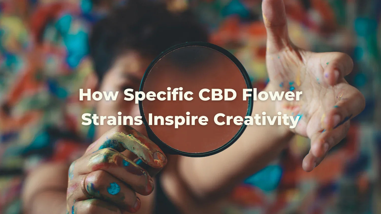 How Specific CBD Flower Strains Inspire Creativity