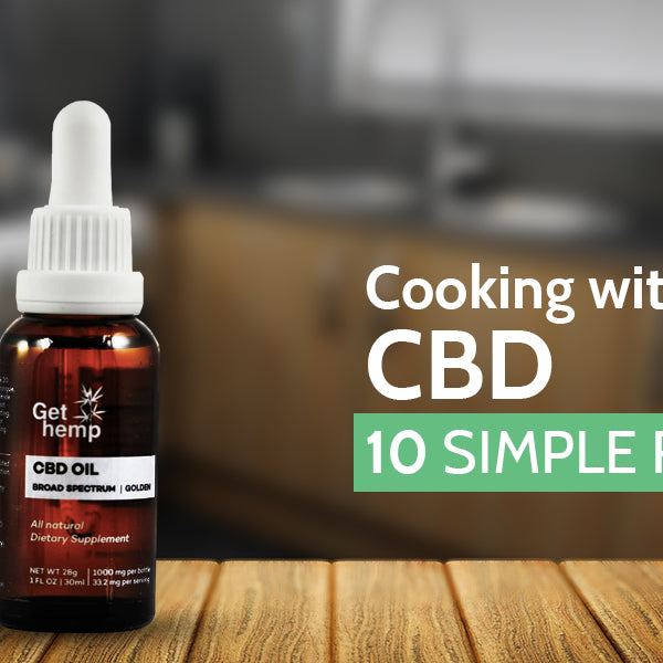 Cooking with CBD: 10 Simple Recipes