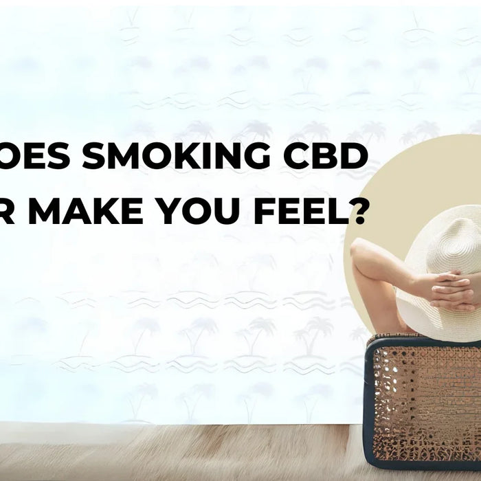 How Does Smoking CBD Flower Make You Feel?